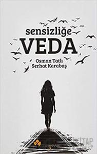 Sensizliğe Veda