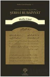 Şerh-i Rubaiyyat - Vücud ve Vahdet-i Vücuda Dair