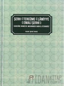 Şerh-i Tercüme-i Lamiyye (Emali Şerhi) (Ciltli)