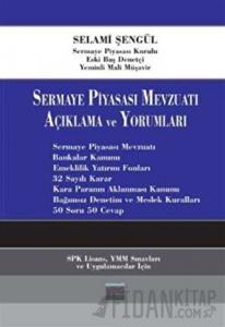 Sermaye Piyasası Mevzuatı Açıklama ve Yorumlama