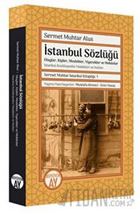 Sermet Muhtar İstanbul Kitaplığı 1 - İstanbul Sözlüğü
