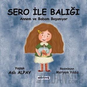 Sero ile Balığı - Annem ve Babam Boşanıyor