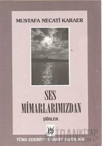 Ses Mimarlarımızdan Şiirler