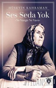 Ses Seda Yok