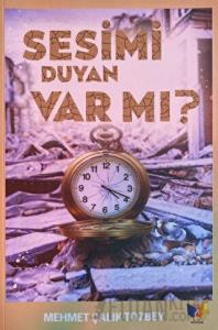 Sesimi Duyan Var mı?