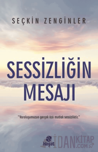 Sessizliğin Mesajı