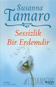 Sessizlik Bir Erdemdir