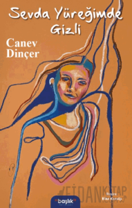 Sevda Yüreğimde Gizli