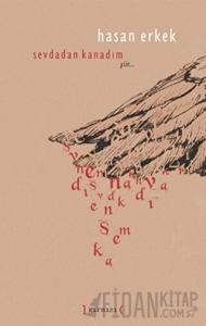 Sevdadan Kanadım (Ciltli)