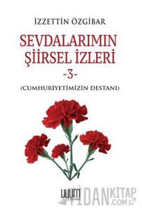 Sevdalarımın Şiirsel İzleri 3
