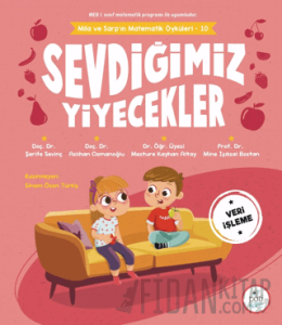 Sevdiğimiz Yiyecekler - Mila ve Sarp'ın Matematik Öyküleri 10