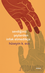 Sevdiğiniz Şeylerden İnfak Etmedikçe