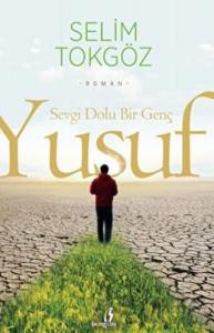 Sevgi Dolu Bir Genç Yusuf