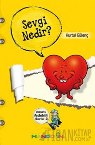 Sevgi Nedir? - Felsefe Dedektifi Serisi 3