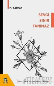 Sevgi Sınır Tanımaz - Kürt Ermeni Asur ve Mülteci Hikayeleri