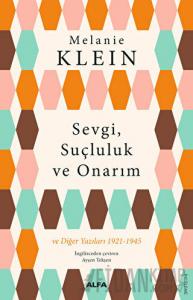 Sevgi, Suçluluk ve Onarım