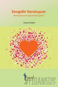 Sevgidir Varoluşum