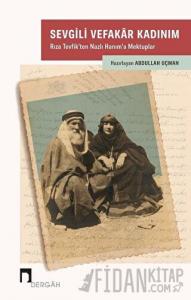 Sevgili Vefakar Kadınım