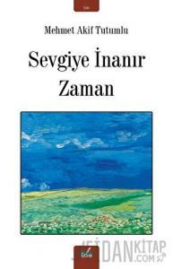 Sevgiye İnanır Zaman