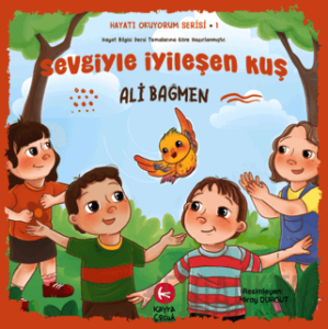 Sevgiyle İyileşen Kuş