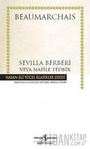 Sevilla Berberi Veya Nafile Tedbir (Ciltli)