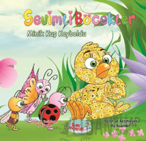 Sevimli Böcekler Serisi - Minik Kuş Kayboldu