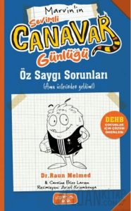 Sevimli Canavar Günlüğü - Öz Saygı Sorunları