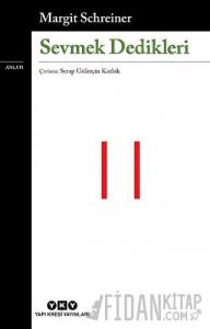 Sevmek Dedikleri