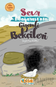 Sevr Mağarası’nın Gizemli Bekçileri – Altın Öyküler 4