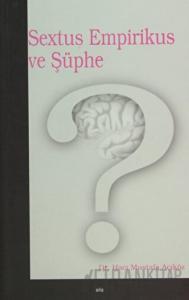 Sextus Empirikus ve Şüphe