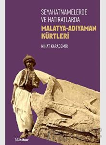 Seyahatnamelerde ve Hatıratlarda Malatya-Adıyaman Kürtleri