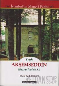 Şeyh Akşemseddin Hazretleri (K.S.)