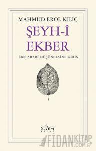 Şeyh-i Ekber İbn Arabi Düşüncesine Giriş