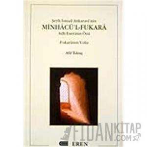 Şeyh İsmail Ankaravi’nin Minhacü’l-Fukara Adlı Eserinin Özü