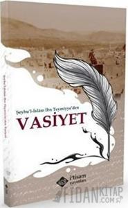 Şeyhu'l-İslam İbn Teymiyye'den Vasiyet