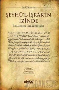 Şeyhü'l-İşrak'ın İzinde