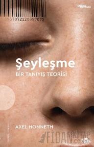 Şeyleşme - Bir Tanıyış Teorisi