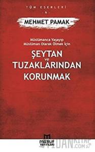 Şeytan ve Tuzaklarından Kurtulmak