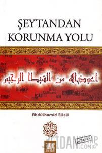 Şeytandan Korunma Yolu