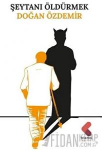 Şeytanı Öldürmek