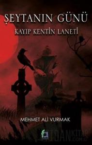 Şeytanın Günü - Kayıp Kentin Laneti