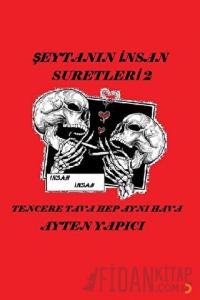 Şeytanın İnsan Suretleri 2