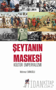 Şeytanın Maskesi Kültür Emperyalizmi
