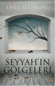 Seyyah’ın Gölgeleri
