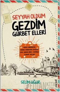 Seyyah Oldum Gezdim Gurbet Ellerde