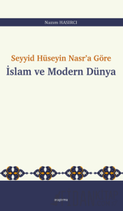 Seyyid Hüseyin Nasr’a Göre İslam ve Modern Dünya