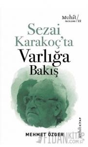 Sezai Karakoç’ta Varlığa Bakış