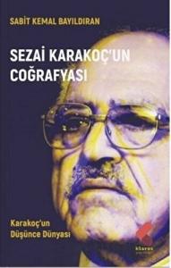 Sezai Karakoç’un Coğrafyası