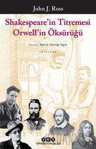 Shakespeare’in Titremesi Orwell’in Öksürüğü