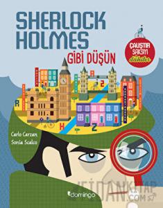 Sherlock Holmes Gibi Düşün